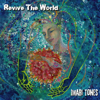 Imari Tones “Revive The World” press release! (sort of)