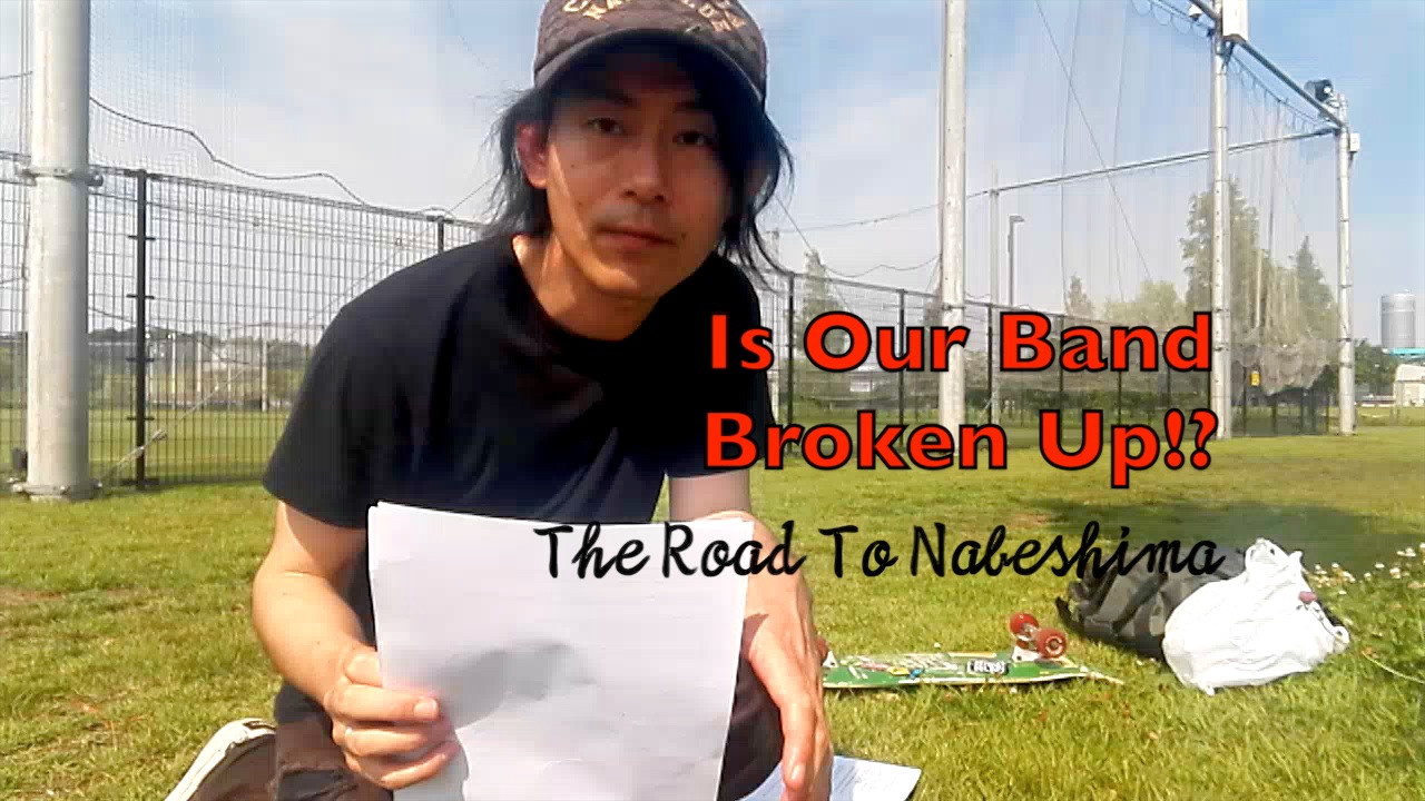 Is Our Band Broken Up!? – The Road To Nabeshima 1